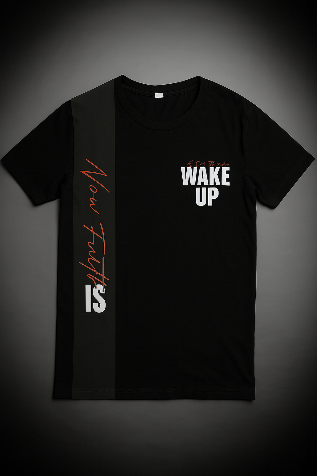 Wake UP - Now Faith T-Shirt (Disct.) $5 off